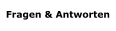 Fragen & Antworten